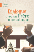 DIALOGUE AVEC UN FRERE MUSULMAN