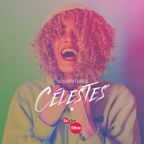 NOURRITURES CELESTES - LIVRET ZEBIBLE