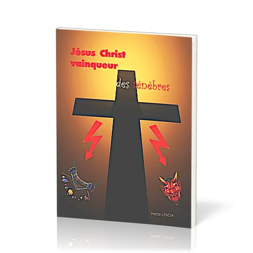 JESUS-CHRIST VAINQUEUR DES TENEBRES