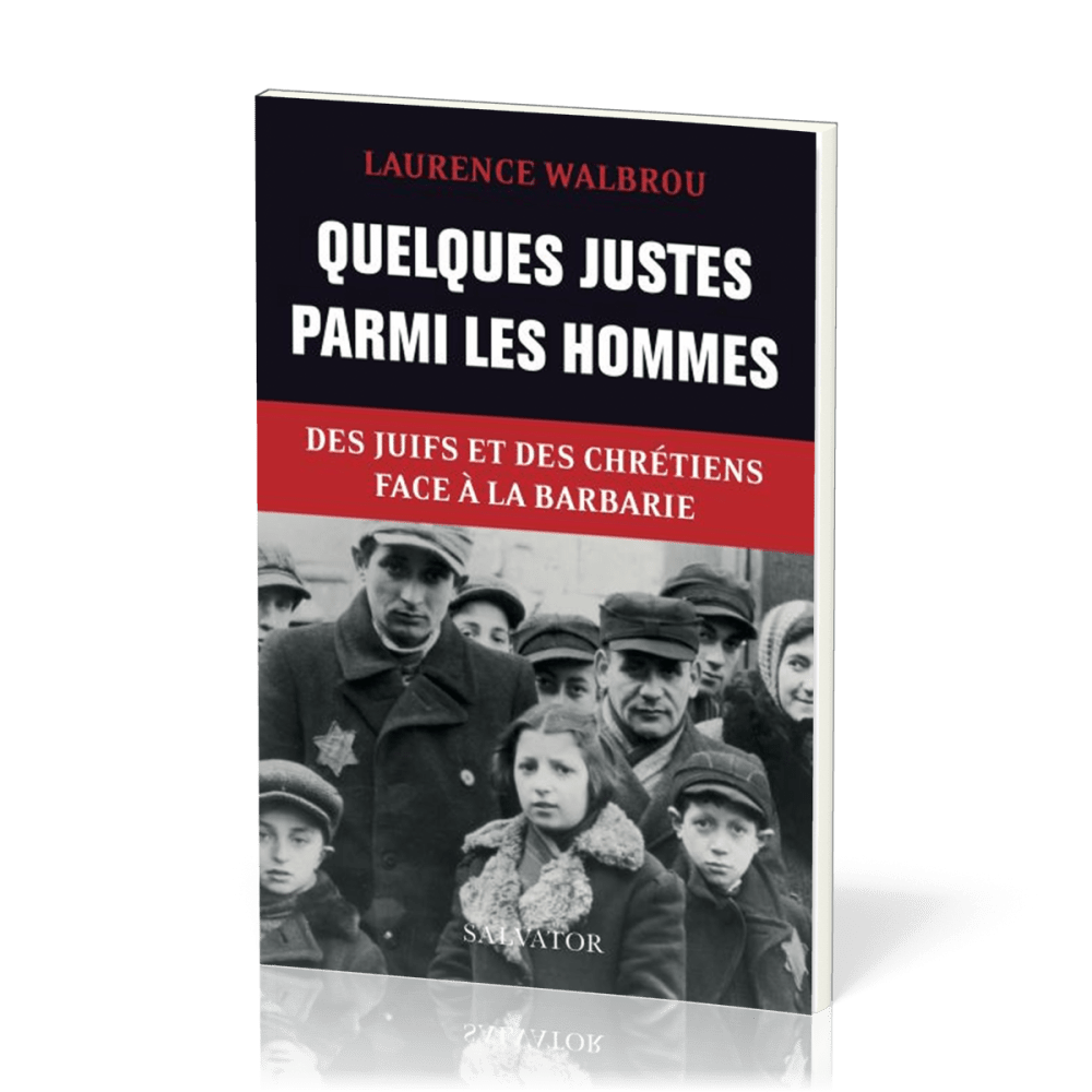 QUELQUES JUSTES PARMI LES HOMMES