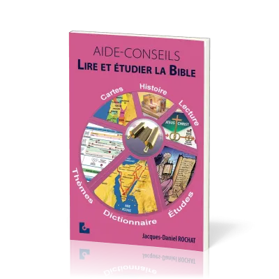 AIDE CONSEILS - LIRE ET ETUDIER LA BIBLE