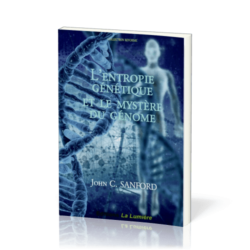 ENTROPIE GENETIQUE ET LE MYSTERE DU GENOME