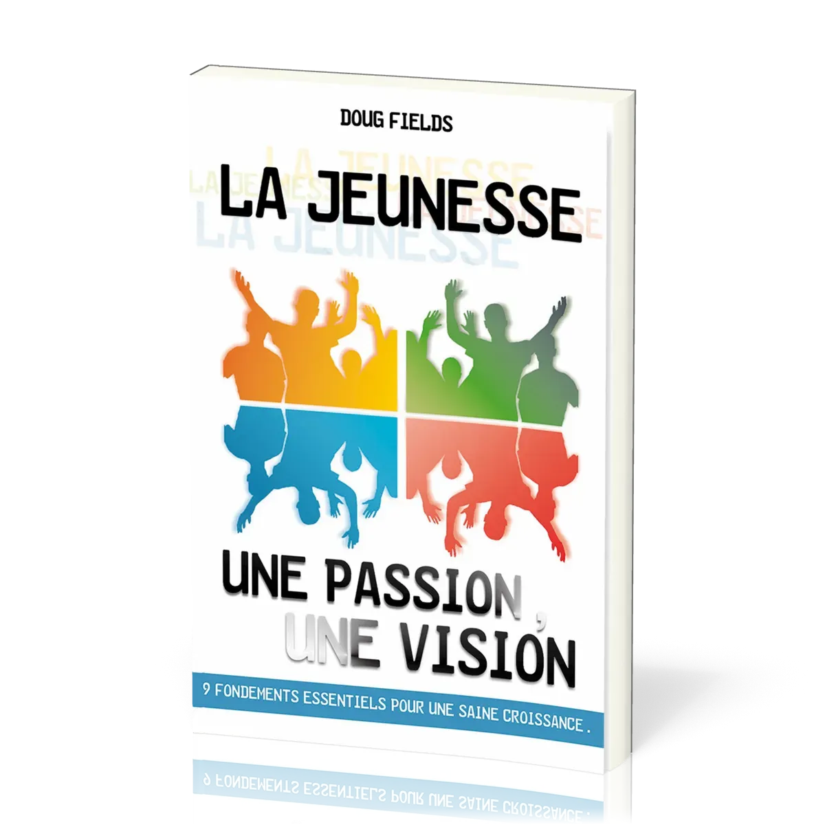 JEUNESSE UNE PASSION UNE VISION (LA) (REF: 652)