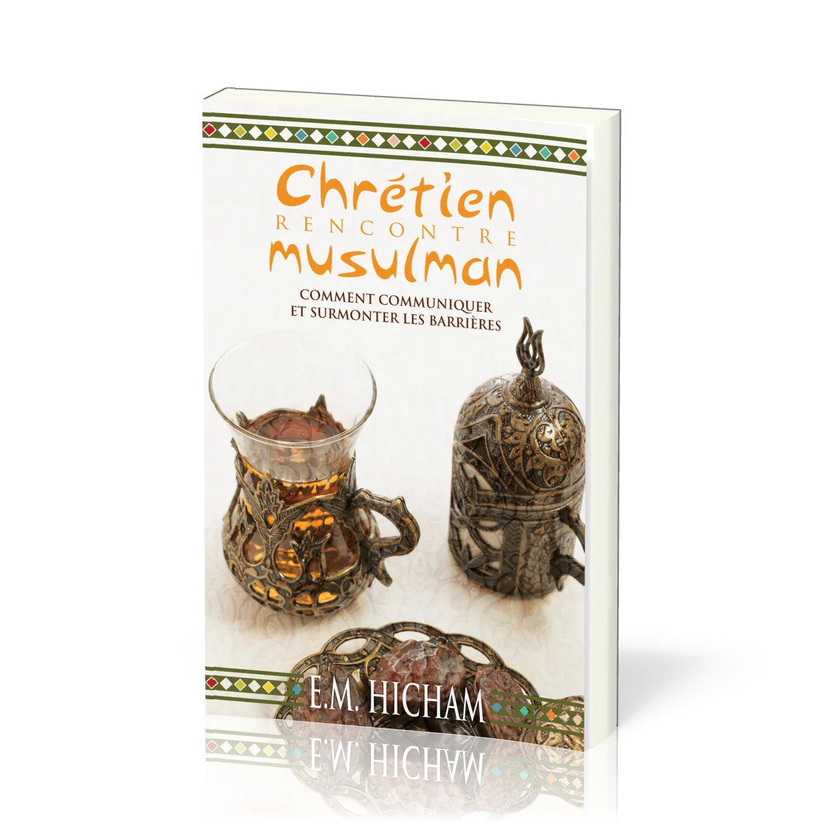 CHRETIEN RENCONTRE MUSULMAN