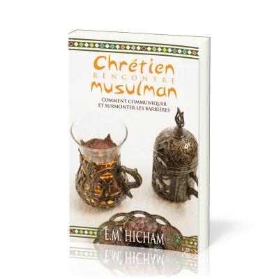 CHRETIEN RENCONTRE MUSULMAN