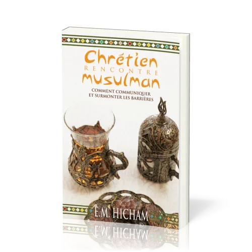 CHRETIEN RENCONTRE MUSULMAN