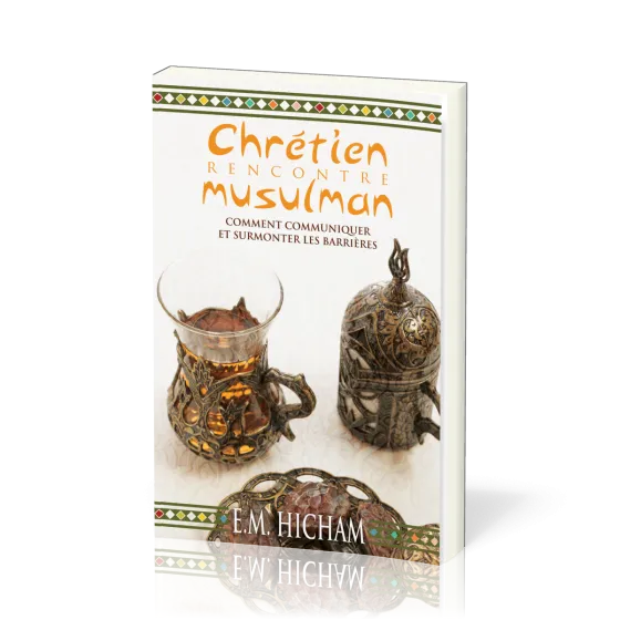 CHRETIEN RENCONTRE MUSULMAN