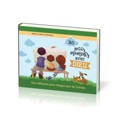365 PETITS MOMENTS AVEC DIEU
