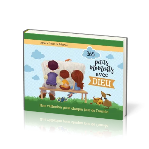365 PETITS MOMENTS AVEC DIEU