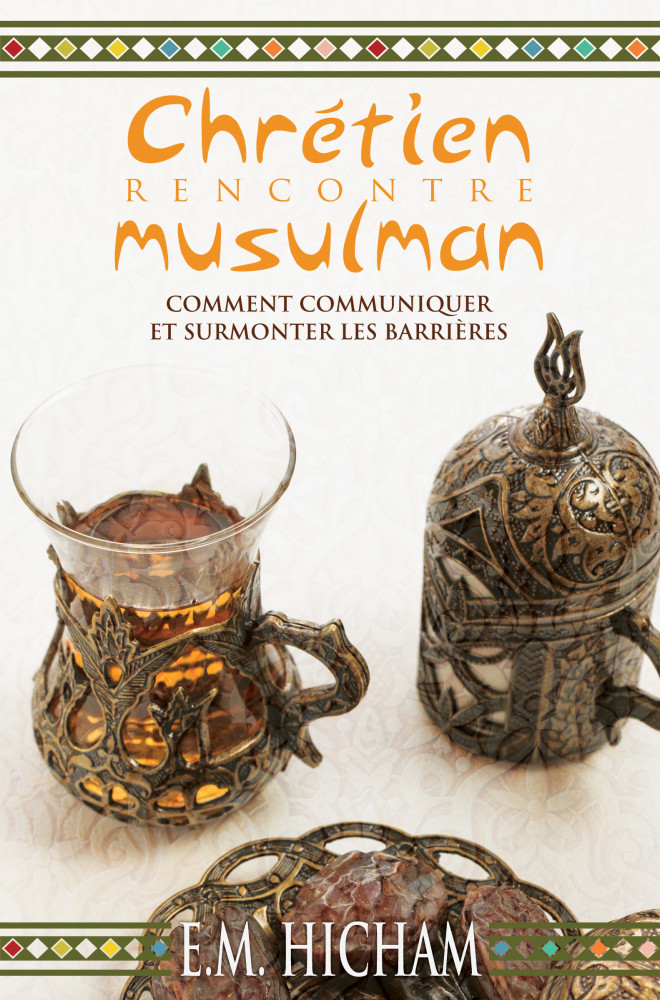 CHRETIEN RENCONTRE MUSULMAN