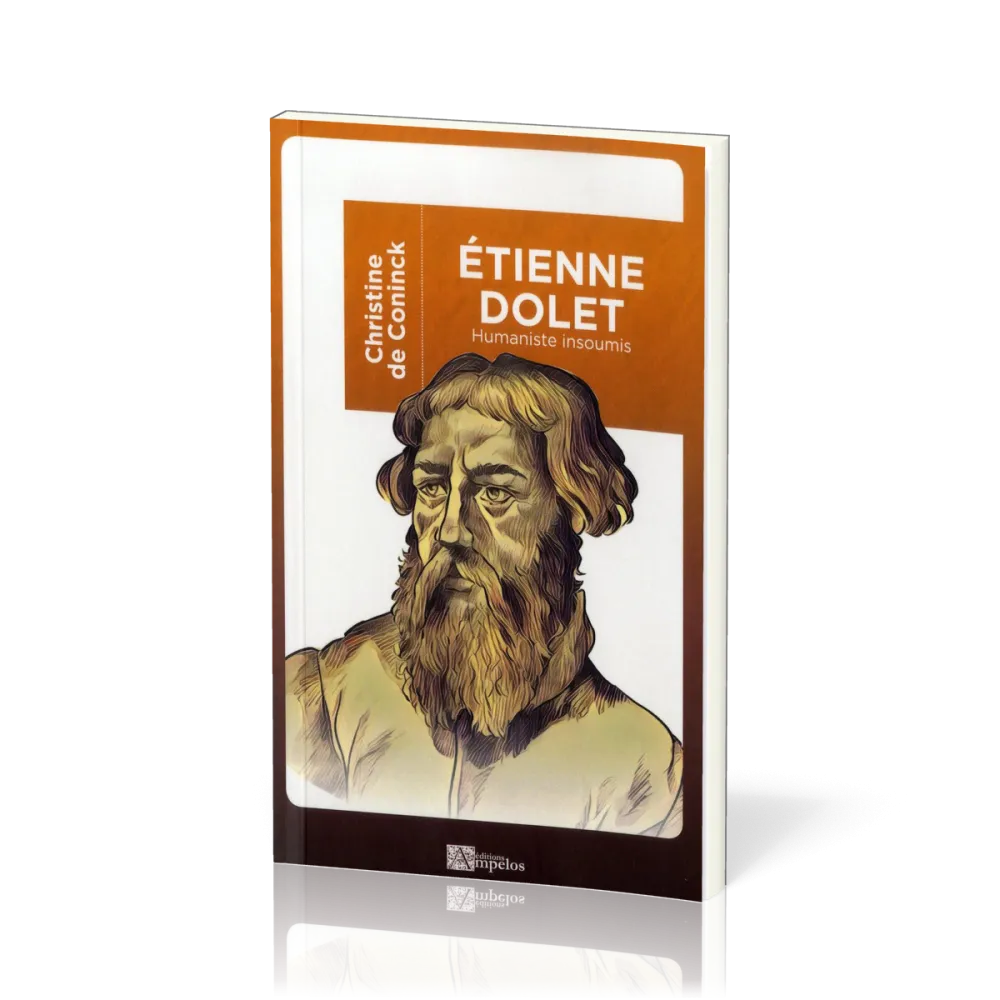 ETIENNE DOLET - HUMANISTE INSOUMIS