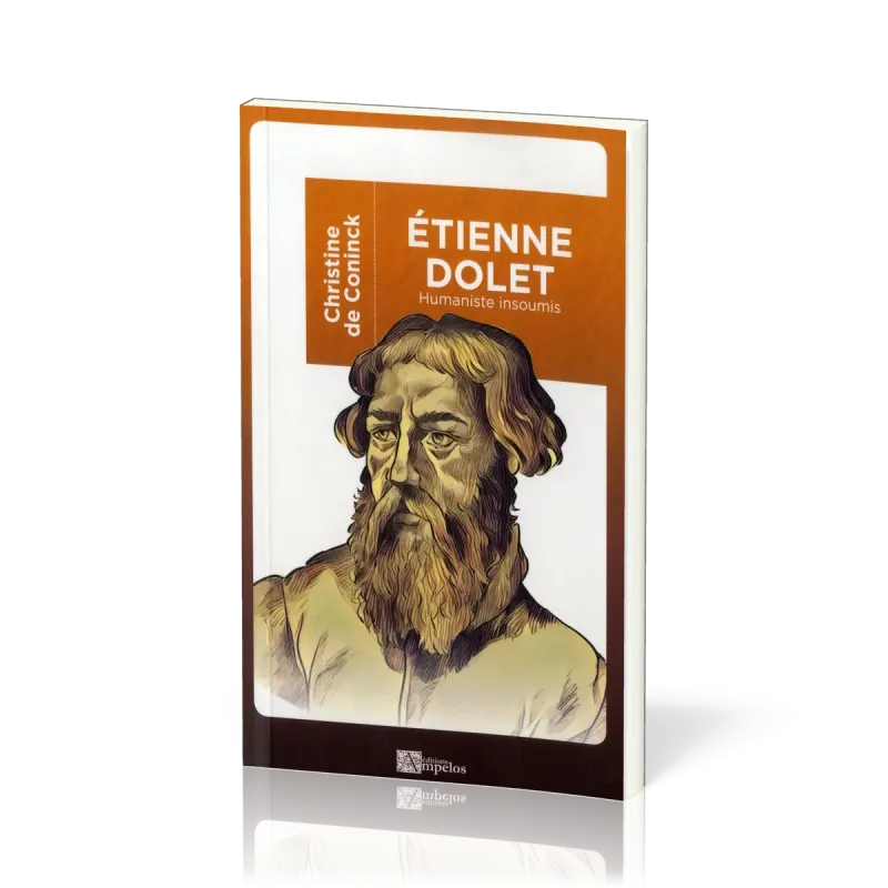 ETIENNE DOLET - HUMANISTE INSOUMIS