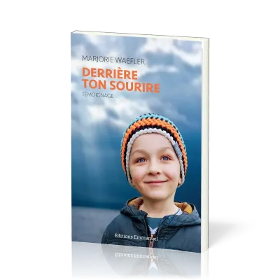 DERRIERE TON SOURIRE
