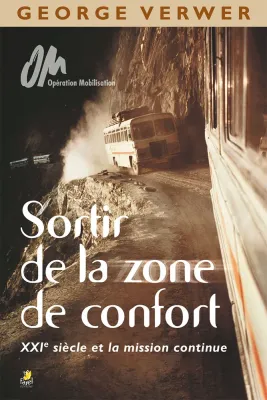 SORTIR DE LA ZONE DE CONFORT - XXIÈME SIECLE ET LA MISSION CONTINUE