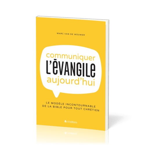 COMMUNIQUER L'EVANGILE AUJOURD'HUI