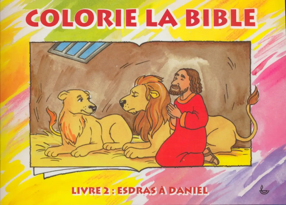 COLORIE LA BIBLE N°2 / ESDRAS - DANIEL
