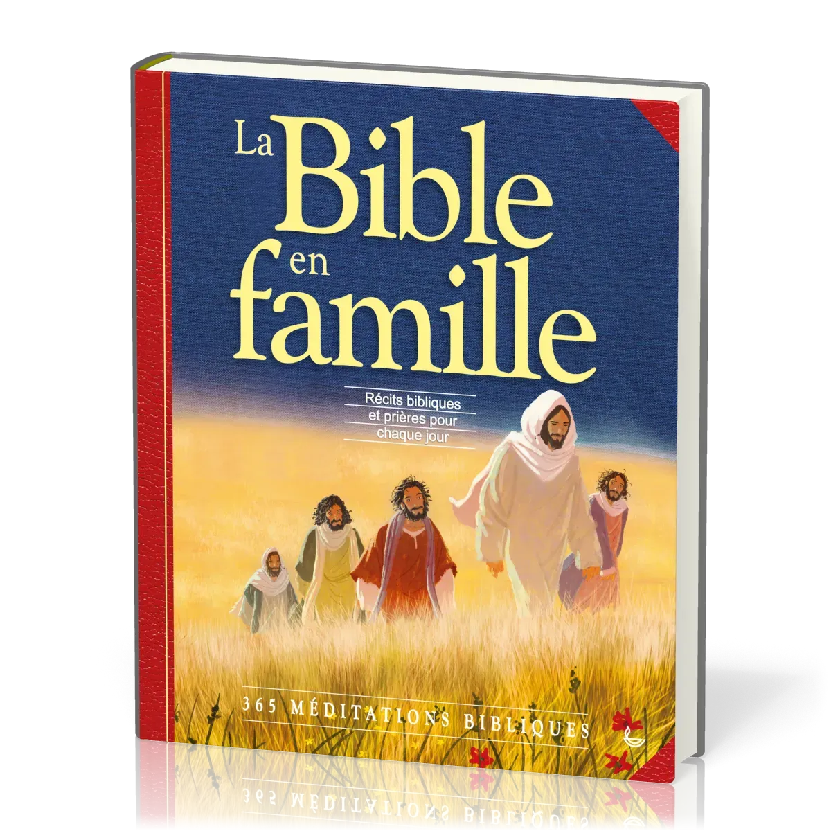 BIBLE EN FAMILLE (LA) - RECITS BIBLIQUES ET PRIERES POUR CHAQUE JOUR 365 MEDITATIONS BIBLIQUES