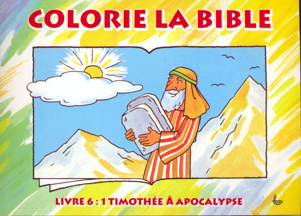 COLORIE LA BIBLE N°6 / 1 TIMOTHÉE – APOCALYPSE