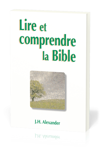 LIRE ET COMPRENDRE LA BIBLE