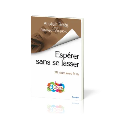 ESPERER SANS SE LASSER - 30 JOURS AVEC RUTH
