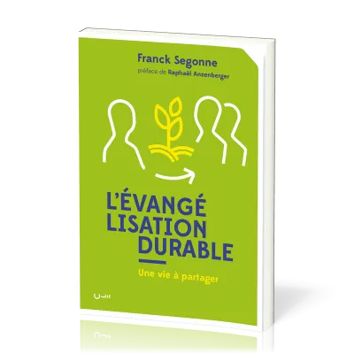 EVANGELISATION DURABLE (L') - UNE VIE A PARTAGER