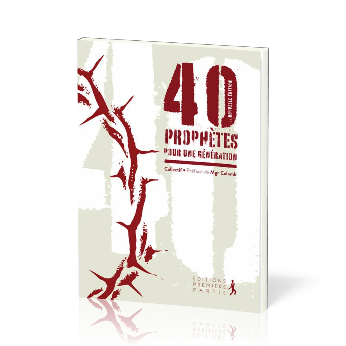 40 PROPHETES POUR UNE GENERATION NV. EDITION