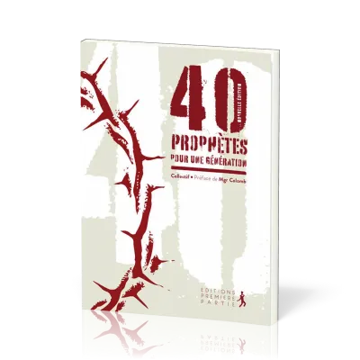 40 PROPHETES POUR UNE GENERATION NV. EDITION