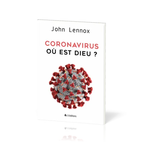 CORONAVIRUS - OU EST DIEU ?