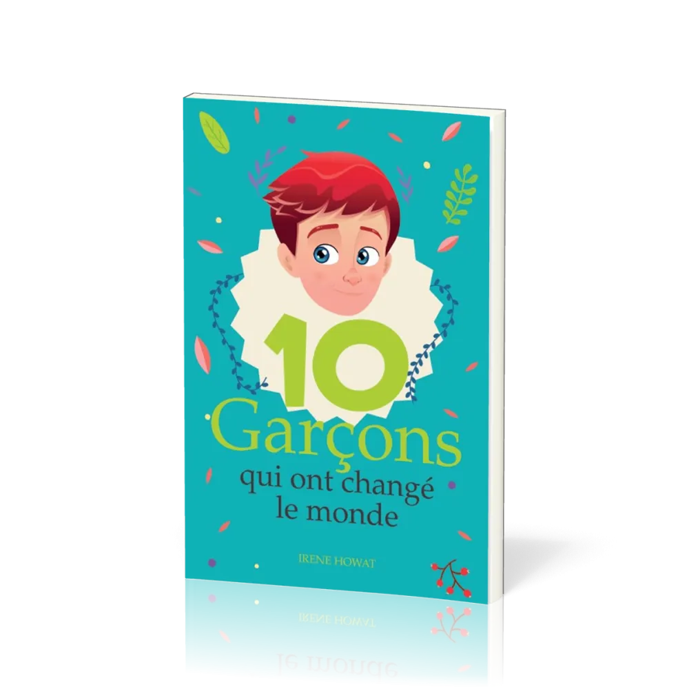 10 GARCONS QUI ONT CHANGE LE MONDE