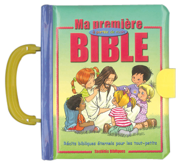 MA PREMIERE BIBLE A PORTEE DE MAIN - RECITS BIBLIQUES