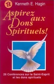 ASPIREZ AUX DONS SPIRITUELS