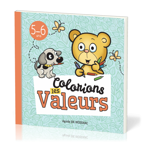 COLORIONS LES VALEURS 5-6 ANS