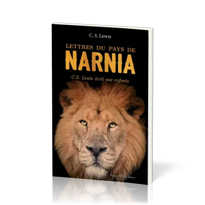 LETTRES DU PAYS DE NARNIA  10-12 ANS
