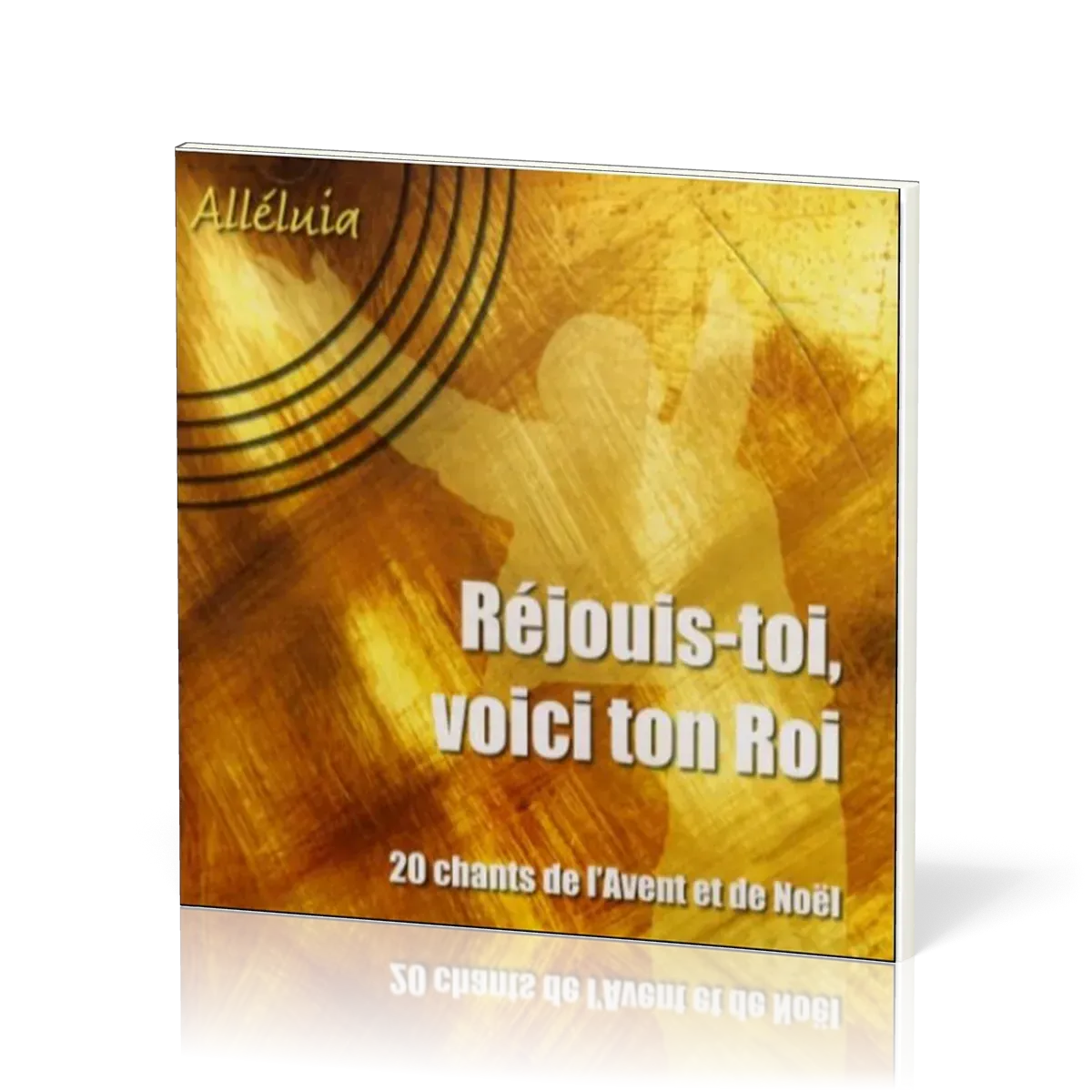 REJOUIS TOI VOICI TON ROI CD - 20 CHANTS DE L'AVENT ET DE NOËL
