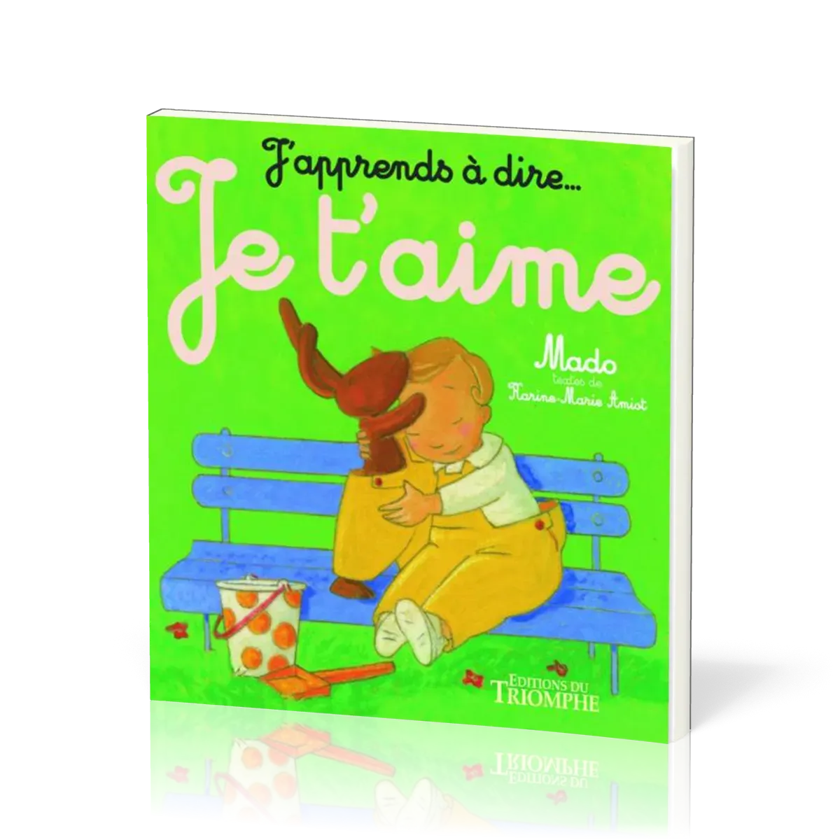 J'APPRENDS A DIRE.....JE T'AIME