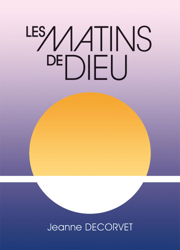 MATINS DE DIEU (LES)