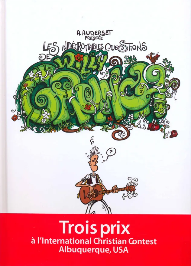INDECROTTABLES (LES) QUESTIONS DE WILLY GRUNCH