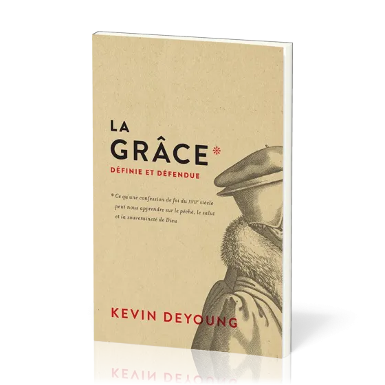 GRACE DEFINIE ET DEFENDUE (LA)
