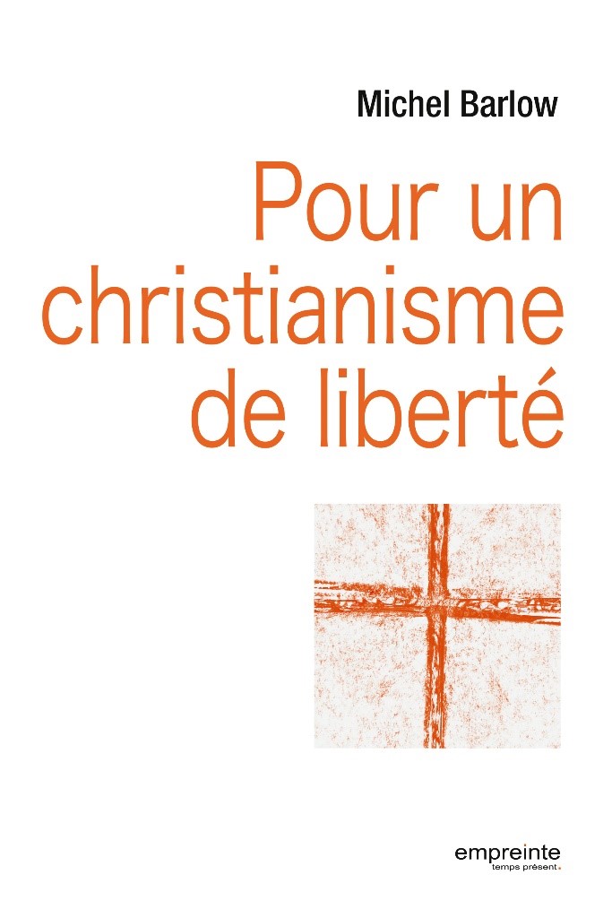 POUR UN CHRISTIANISME DE LIBERTE