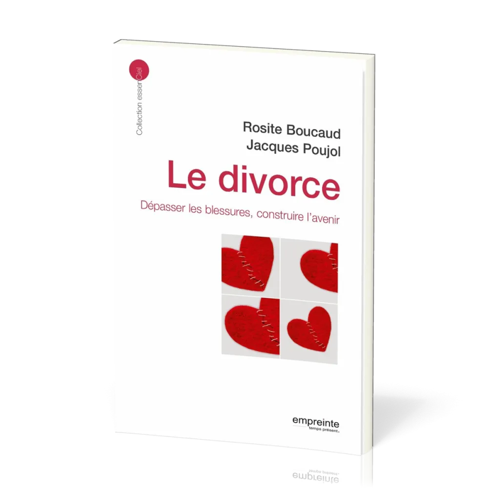 DIVORCE - DEPASSER LA BLESSURE CONSTRUIRE L'AVENIR (LE) - NOUVELLE EDITION