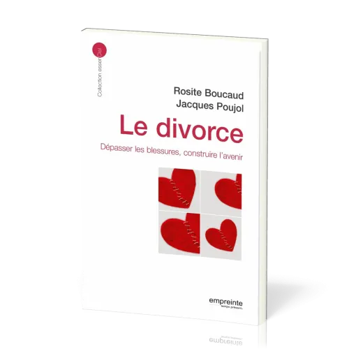 DIVORCE - DEPASSER LA BLESSURE CONSTRUIRE L'AVENIR (LE) - NOUVELLE EDITION