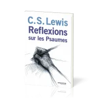 REFLEXIONS SUR LES PSAUMES NVELLE EDITION