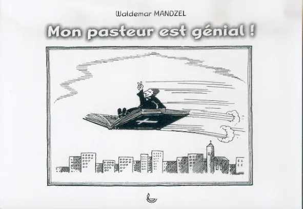 MON PASTEUR EST GENIAL