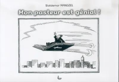 MON PASTEUR EST GENIAL