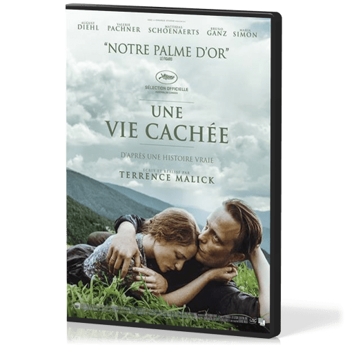 UNE VIE CACHEE - D'APRES UNE HISTOIRE VRAIE