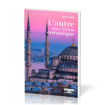 AUTRE DANS L'ISLAM CORANIQUE (L')