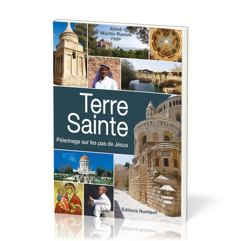 TERRE SAINTE - PELERINAGE SUR LES PAS DE JESUS