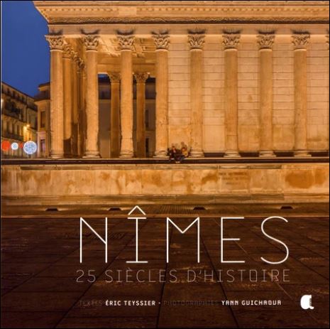 NIMES 25 SIECLES D'HISTOIRE