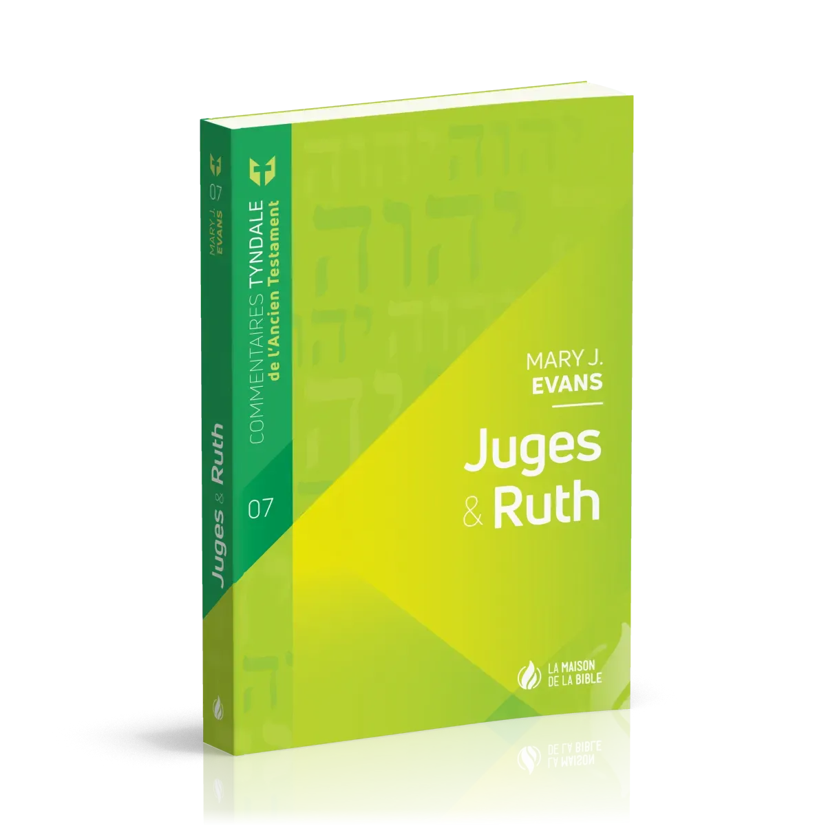 JUGES ET RUTH - COMMENTAIRES TYNDALE DE L'ANCIEN TESTAMENT (VOL. 7)