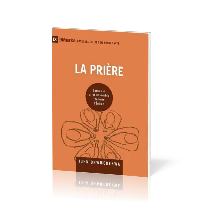 PRIERE (LA) - COMMENT PRIER ENSEMBLE FACONNE L'EGLISE